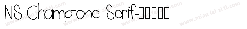 NS Champtone Serif字体转换